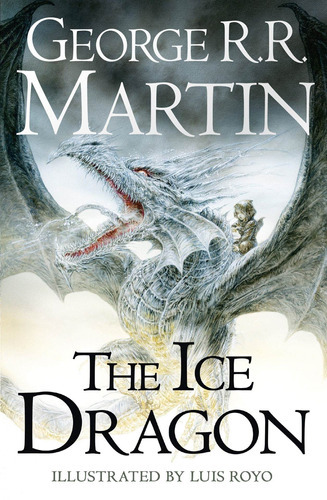 Ice Dragon, The, De Martin, George. Editorial Harpercollins, Tapa Blanda En Inglés