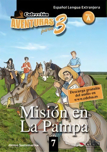 Apt 7 Misiãâ³n En La Pampa, De Alfonso Santamarina. Editorial Edelsa Grupo Didascalia, Tapa Blanda En Español