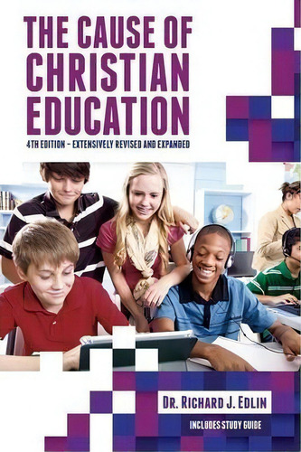 The Cause Of Christian Education, De Richard J Edlin. Editorial Dordt College Press, Tapa Blanda En Inglés