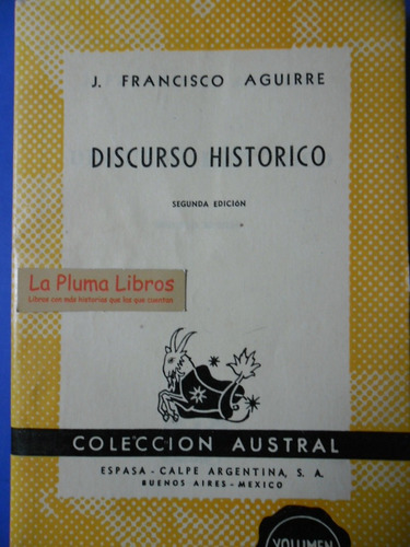 Discurso Historico (1947 Nuevo) Aguirre Juan Francisco 