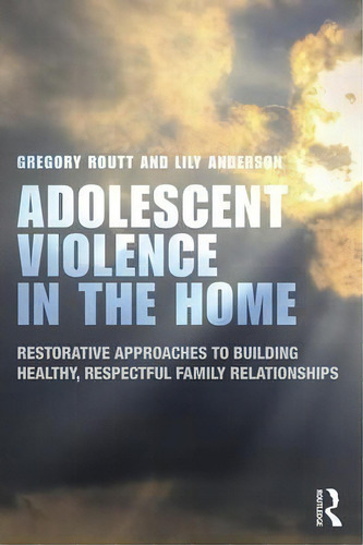 Adolescent Violence In The Home, De Gregory Routt. Editorial Taylor Francis Ltd, Tapa Blanda En Inglés