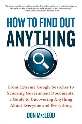 Book : How To Find Out Anything From Extreme Google Searche