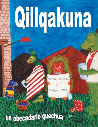 Libroqillqakuna: Un Abecedario Quechua (spanish Edition)