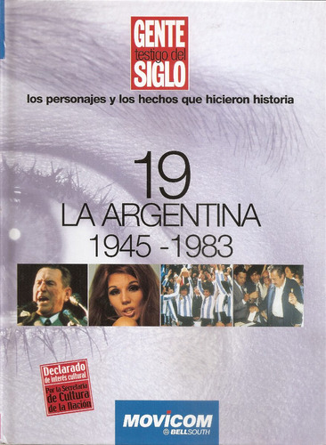 19 La Rgentina 1945 - 1983 - Gente