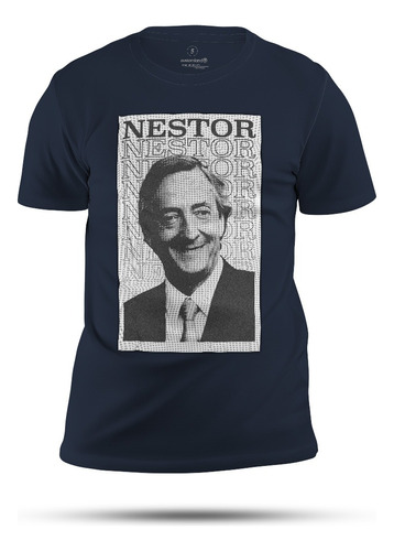 Remera Peronismo Afiche Nestor Kirchner 100% Algodón Premium