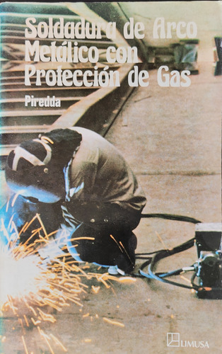 Libro Soldadura De Arco Metálico Con Protección De Gas