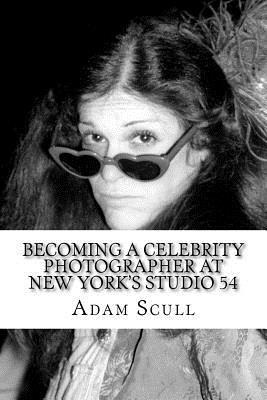 Libro Becoming A Celebrity Photographer At Studio 54 - Ad...