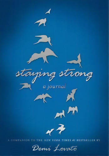 Staying Strong, De Demi Lovato. Editorial Feiwel Friends, Tapa Blanda En Inglés