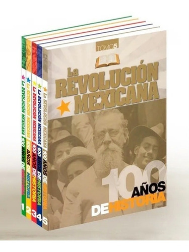 La Revolución Mexicana 100 Años De Historia 5tomos