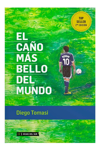 El Caño Mas Bello Del Mundo - Diego Tomasi
