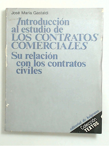 Introduccion Al Estudio De Los Contratos Comerciales - Gasta