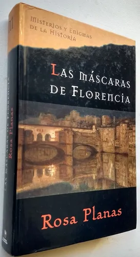 Las Máscaras De Florencia- Rosa Planas- Misterios Y Enigmas (Usado)