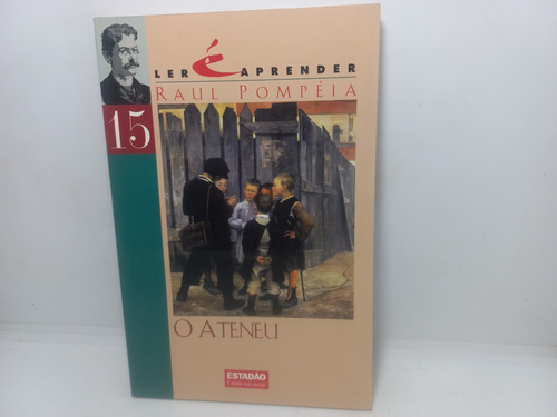 Livro - O Ateneu - Raul Pompéia - Gb - 425