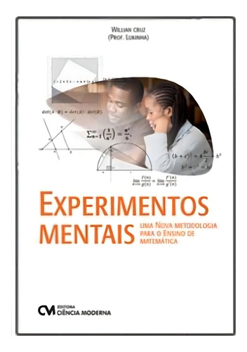 Experimentos Mentais - Uma Nova Metodologia Para O Ensino De Matemática, De Cruz, Willian José Da. Editora Ciencia Moderna, Capa Mole Em Português