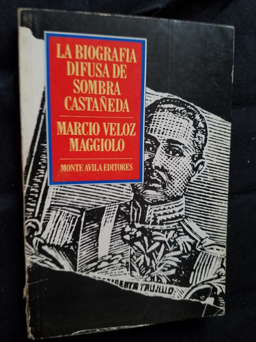 Biografia Difusa De Sombra Castañeda Marcio Veloz Maggiolo