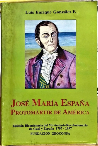 José María España. Luis Enrique González F.