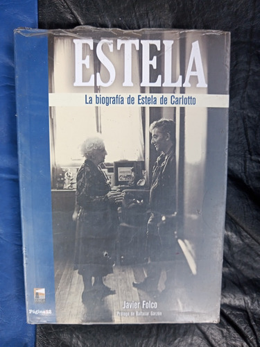 Estela La Biografía De Estela De Carlotto Javier Folco Pag12