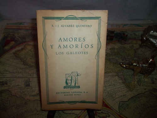 Amores Y Amoríos. Los Galeotes