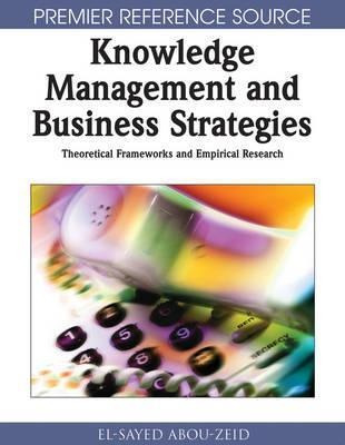 Knowledge Management And Business Strategies - El-sayed A...