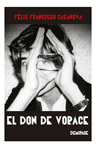 El Don De Vorace - Francisco Casanova Felix
