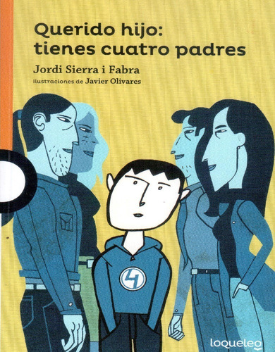 Querido Hijo: Tienes Cuatro Padres