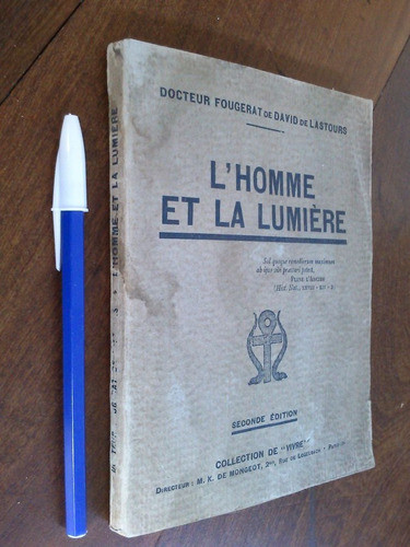 L´ Homme Et La Lumiére - Fougerat De David De Lastours