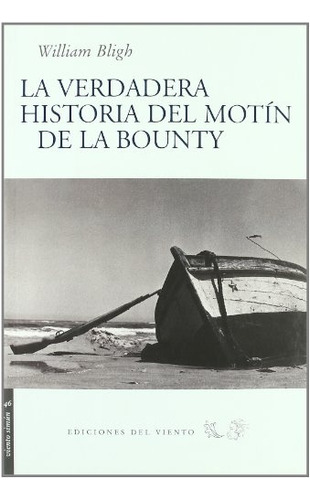 Verdadera Historia Del Motin De La Bounty, La - William Blig