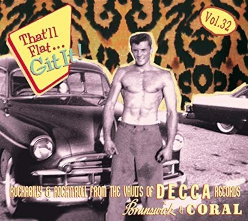 Cd: That Ll Flat Git It 32: Rockabilly Y Rock From The Vault