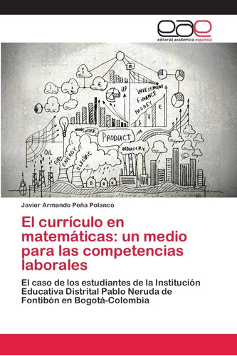 Libro: El Currículo Matemáticas: Un Medio Compet