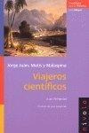 Libro: Viajeros Científicos. Jorge Juan, Mutis, Malaspina.. 