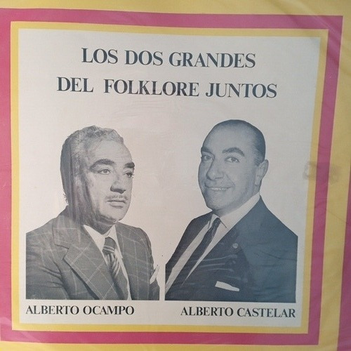 Alberto Castelar Y Alberto Ocampo.