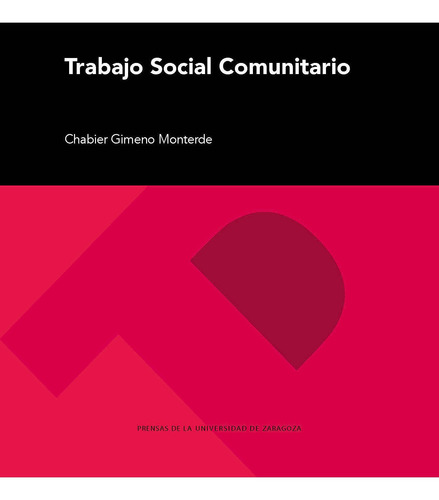 Trabajo Social Comunitario - Gimeno Monterde, Chabier  - *
