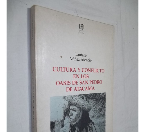 Livro - Cultura Y Conflicto En Los Oasis De San Pedro De Atacama - Out 