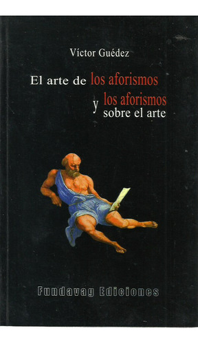 El Arte De Los Aforismo Y Los Aforismos Sobre El Arte