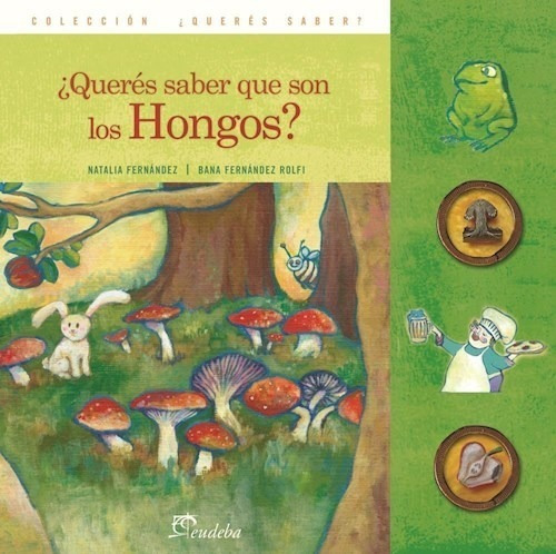 Libro Queres Saber Que Son Los Hongos ? De Natalia Fernandez