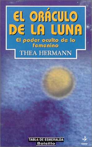Libro Oraculo De La Luna El Poder Oculto De Lo Femenino (bol