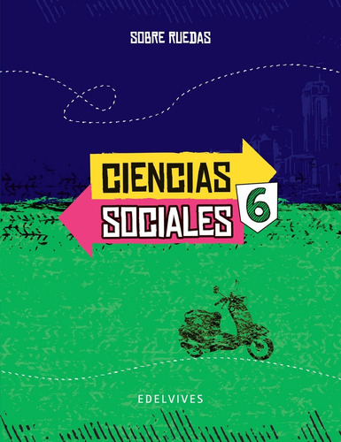 Ciencias Sociales 6 Nacion Serie Sobre Ruedas