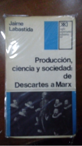 Libro Producción Y Sociedad De Descartes A Marx