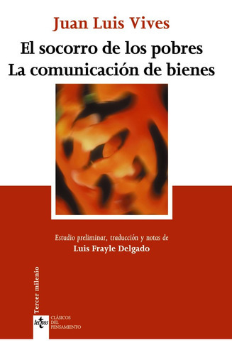 El Socorro De Los Pobres. La Comunicaciãâ³n De Bienes, De Vives, Juan Luis. Editorial Tecnos, Tapa Blanda En Español