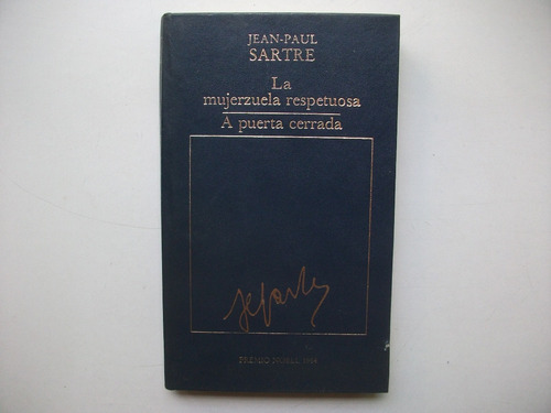 La Mujerzuela Respetuosa A Puerta Cerrada - Jean Paul Sartre