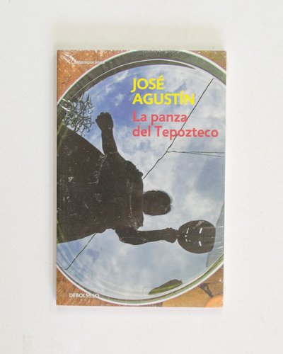 La Panza Del Tepozteco / José Agustín