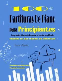 100 Partituras De Piano Para Principiantes - Los Grandes Cla