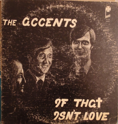 Vinilo Lp The Accents  -- Of  That Isn't Love (xx784.