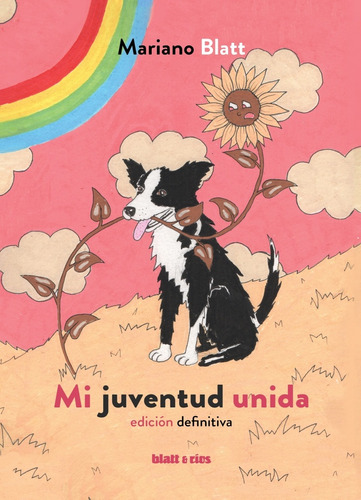 Mi Juventud Unida - 2da Edición - Mariano Blatt