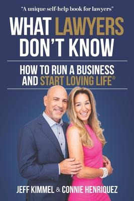 Libro What Lawyers Don't Know : How To Run A Business And...