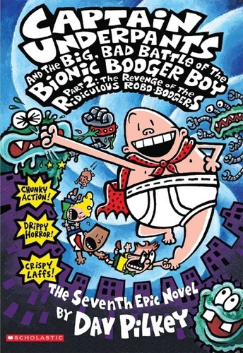 Captain Underpants And The Big, Bad Battle Of The Bionic B 