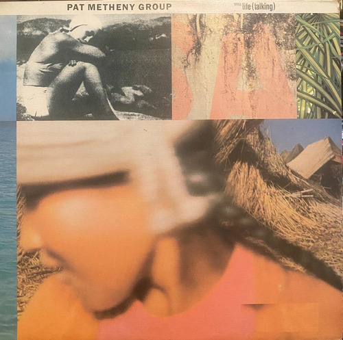 Disco Lp - Pat Metheny Group / Still Life (talking). Album