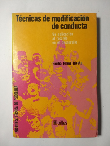 Técnicas De Modificación De Conducta , Emilio Ribes Iñesta
