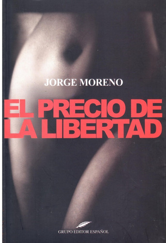 El Precio De La Libertad - Moreno  Dyf