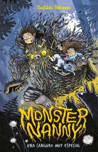 Monster Nanny: Un Canguro Muy Especial / Tuutikki Tolonen, De Tuutikki. Editorial La Galera, Tapa Dura En Español